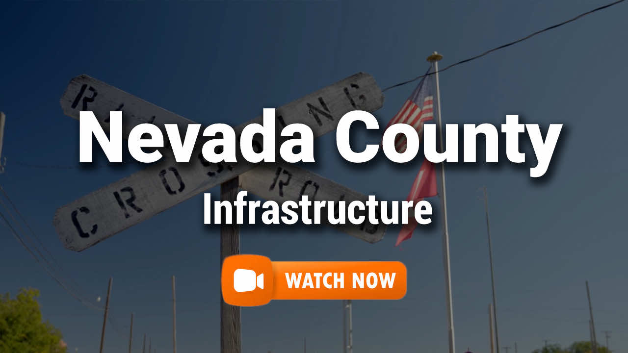 Watch Nevada County Infrastructure